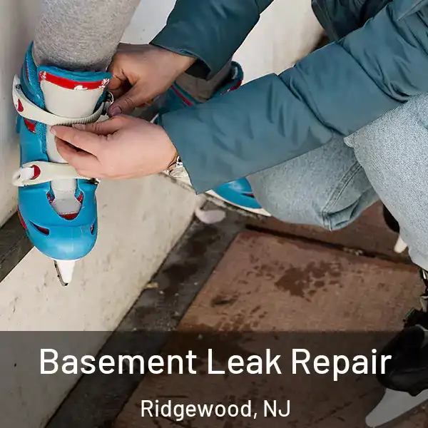  Basement Leak Repair Ridgewood, NJ