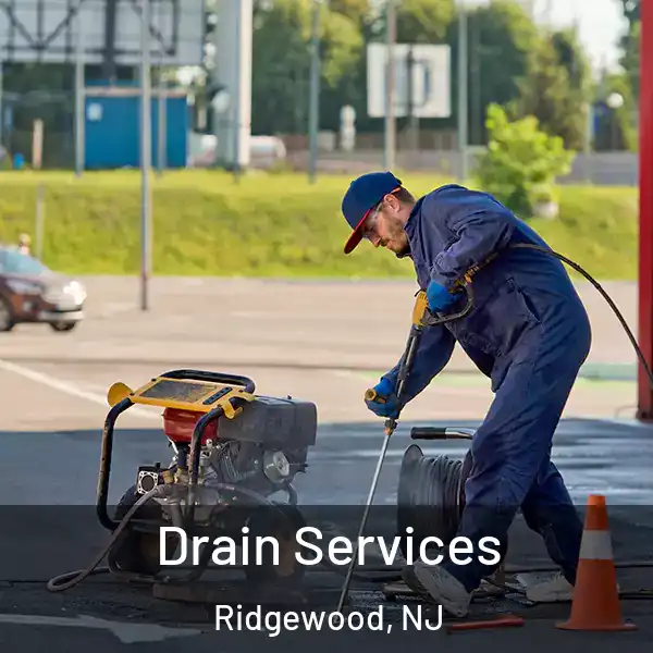  Drain Services Ridgewood, NJ